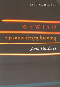 Wywiad z jasnowidzącą krewną Jana Pawła II