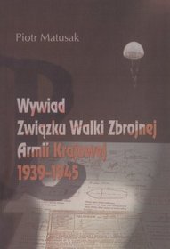 Wywiad związku Walki Zbrojnej AK 1939-45