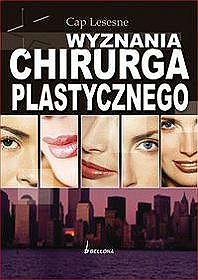 Wyznania chirurga plastycznego