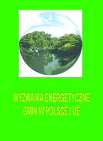 Wyzwania energetyczne gmin w Polsce i UE