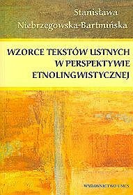 Wzorce tekstów ustnych w perspektywie etnolingwistycznej