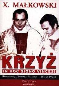 X. Małkowski. Krzyż. In Hoc Signo Vinces!