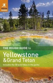 Yellowstone  Grand Teton Rough Guide