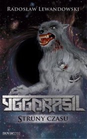 Yggdrasil. Struny czasu