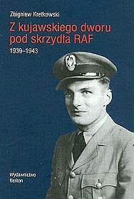 Z kujawskiego dworu pod skrzydła RAF 1939-1943