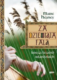 Za dziewiątą falą. Księga legend irlandzkich