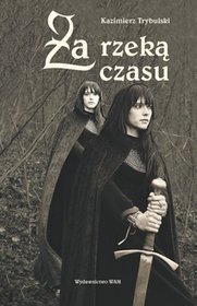 Za rzeką czasu