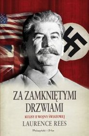 Za zamkniętymi drzwiami Kulisy II wojny światowej