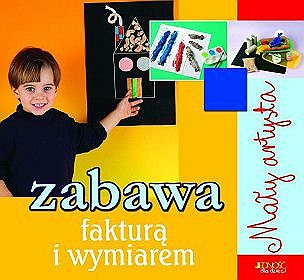 Zabawa fakturą i wymiarem