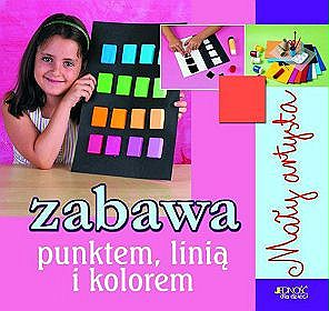 ZABAWA PUNKTEM LINIĄ I KOLOREM