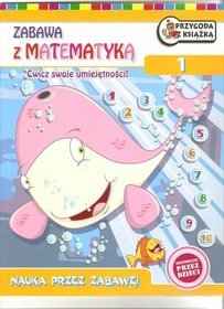 Zabawa z matematyką, część 1