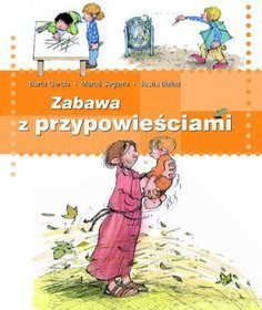 Zabawa z przypowieściami