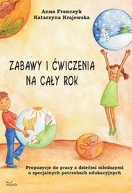 Zabawy i ćwiczenia na cały rok