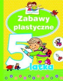 Zabawy plastyczne 5-latka. Mali geniusze