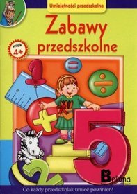 Zabawy przedszkolne. Umiejętności przedszkolne