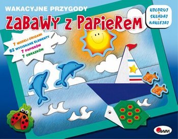 Zabawy z papierem. Wakacyjne przygody