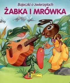 Żabka i mrówka. Bajeczki o zwierzętach