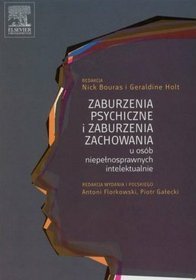 Zaburzenia psychiczne i zaburzenia zachowania u osób niepełnosprawnych intelektualnie