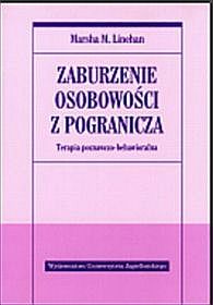 Zaburzenie osobowości z pogranicza. Terapia poznawczo-behawioralna