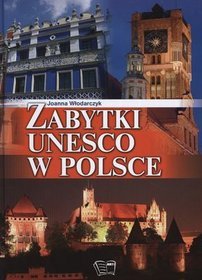 ZABYTKI UNESCO W POLSCE TW