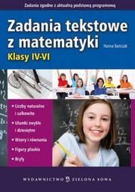 Zadania tekstowe z matematyki. Klasy IV-VI