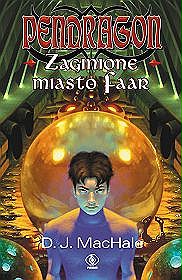 Zaginione miasto Faar. Pendragon