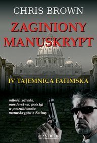 Zaginiony manuskrypt. IV Tajemnica Fatimska