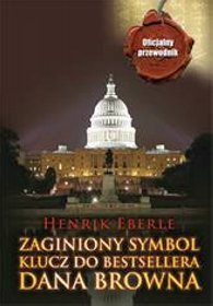 Zaginiony symbol Klucz do bestsellera Dana Browna