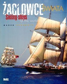 Żaglowce świata Sailing ships of the world