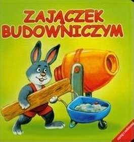 Zajączek Budowniczym