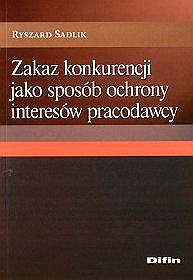 Zakaz konkurencji jako sposób ochrony interesów pracodawcy