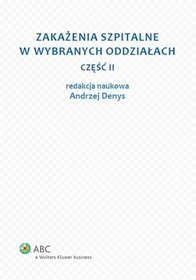 Zakażenia szpitalne w wybranych oddziałach. Część 2