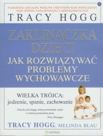 Zaklinaczka dzieci. Jak rozwiązywać problemy wychowawcze