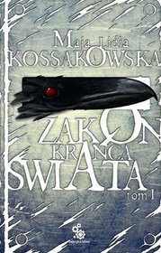 Zakon Krańca Świata - tom 1