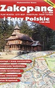 Zakopane - plan miasta (skala 1:11 000) i Tatry Polskie (skala 1:40 000)