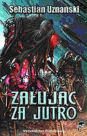 Żałując za jutro