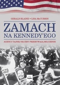 Zamach na Kennedy'ego. Agenci Tajnej Służby przełamują milczenie