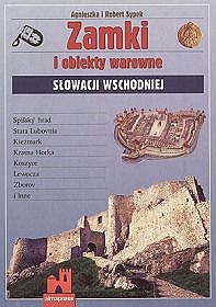 Zamki i obiekty warowne Słowacji Wschodniej