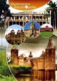 Zamki i pałace. Ilustrowana encyklopedia