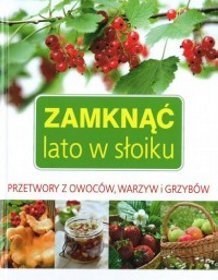 Zamknąć lato w słoiku