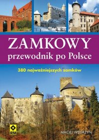 Zamkowy przewodnik po Polsce