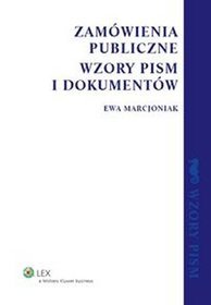 Zamówienia publiczne. Wzory pism i dokumentów