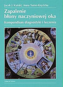 Zapalenie błony naczyniowej oka. Kompendium diagnostyki i leczenia