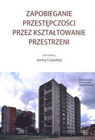 Zapobieganie przestępczości przez kształtowanie przestrzeni