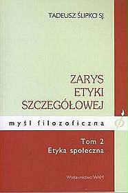 Zarys etyki szczegółowej Tom 2 Etyka społeczna