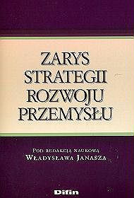 Zarys strategii rozwoju przemysłu