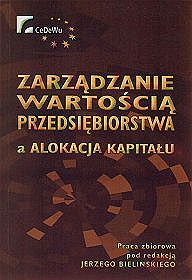 Zarządządzanie wartością przedsiębiorstwa a alokacja kapitału