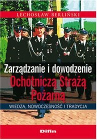 Zarządzanie i dowodzenie Ochotniczą Strażą Pożarną