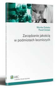 Zarządzanie jakością w podmiotach leczniczych