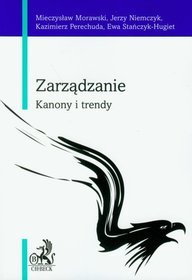 Zarządzanie. Kanony i trendy